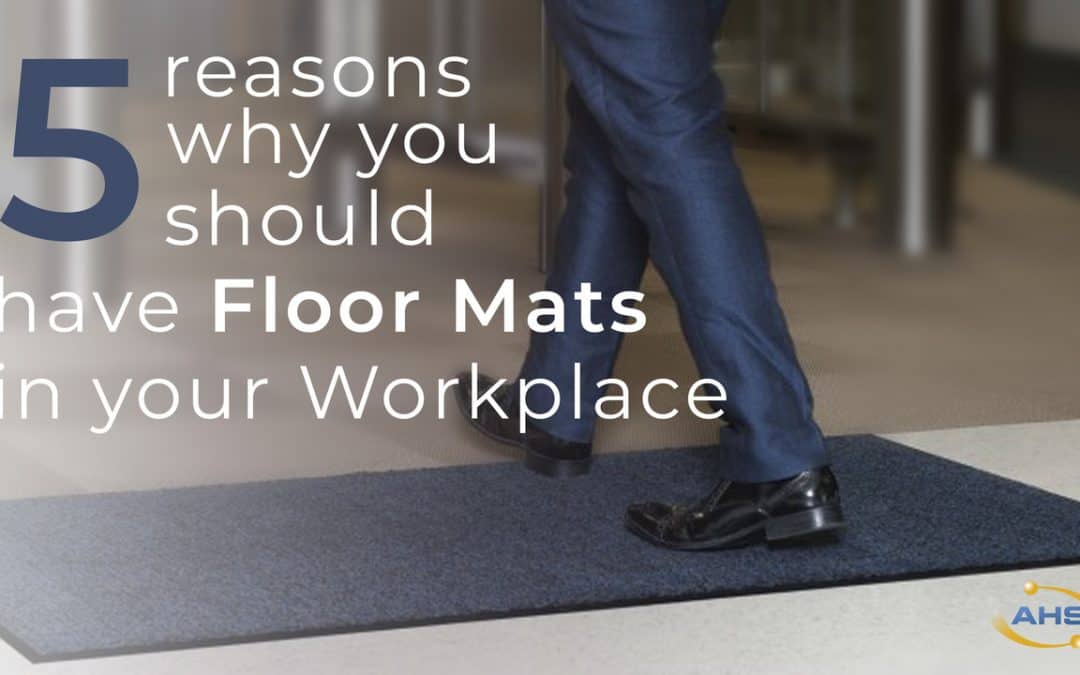 5 reasons why you should have Floor Mats in your workplace